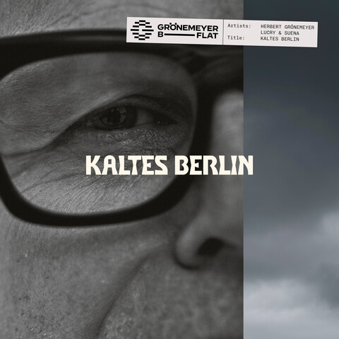 Kaltes Berlin by Herbert Grönemeyer, b-flat, Lucry & Suena - 2-Track - shop now at Herbert Grönemeyer store